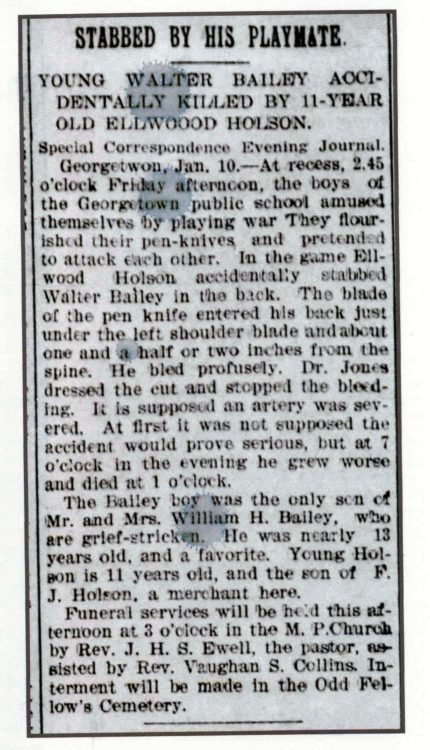 Stabbed By His Playmate - Young Walter Bailey Accidentally Killed By 11-Year-Old Ellwood Holson (The Evening Journal, Wilmington, DE, Mon Jan 10, 1898)